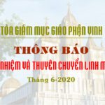TGM Giáo phận Vinh: Thông báo về việc thuyên chuyển và bổ nhiệm linh mục, tháng 6-2020