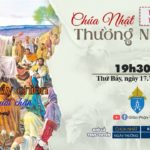 GPVO – Thánh lễ trực tuyến ngày 17-7-2021: Lễ Vọng Chúa nhật XVI thường niên B, lúc 19g30