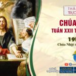 GPVO – Thánh lễ trực tuyến ngày 29-8-2021: Chúa nhật XXII thường niên B, lúc 19g30